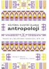 Kültürel Eleştiri Olarak Antropoloji