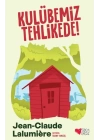 Kulübemiz Tehlikede!