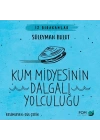 Kum Midyesinin Dalgalı Yolculuğu