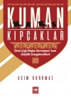 Kuman Kıpçaklar - Orta Çağ Doğu Avrupasının Güçlü Cengaverleri
