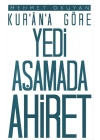 Kurana Göre Yedi Aşamada Ahiret