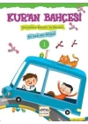 Kuran Bahçesi 1  Çocuklara Konulu ve Resimli Bir Ayet Bir Hikaye