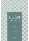 Kuranı Metodoloji ve Dil Eksenli Bir Yaklaşımla Anlamak