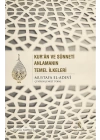 Kuran ve Sünneti Anlamanın Temel İlkeleri