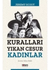 Kuralları Yıkan Cesur Kadınlar