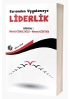 Kuramdan Uygulamaya Liderlik