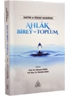 Kuran ve Sünnet Ekseninde Ahlak Birey ve Toplum