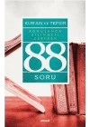 Kur’ân ve Tefsir Konusunda Bilinmesi Gereken 88 Soru