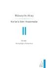 Kur’an’a Göre Araştırmalar II - Dinde Kolaylığın Felsefesi