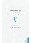 Kur’an’a Göre Araştırmalar V - İslam’ı Anlama ve Anlatma Metodu
