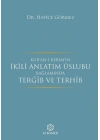 Kuranı Kerimin İkili Anlatım Üslubu Bağlamında Tergib ve Terhib