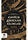 Kur’ân’ın Hârikulâde Kelimeleri