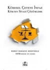 Küresel Çeteye İnfaz Kökten Siyasi Çözülme