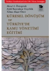 Küresel Dönüşüm ve Türkiye’de Kamu Yönetimi Eğitimi