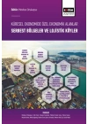 Küresel Ekonomide Özel Ekonomik Alanlar; Serbest Bölgeler ve Lojistik Köyler