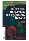 Küresel Kuşatma Karşısında İnsan