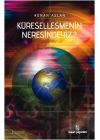Küreselleşmenin Neresindeyiz?