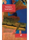 Kurmaca Nasıl İşler?