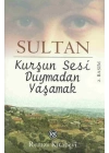 Kurşun Sesi Duymadan Yaşamak
