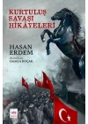 Kurtuluş Savaşı Hikayeleri