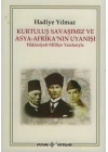 Kurtuluş Savaşımız ve Asya - Afrika’nın Uyanışı