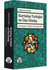 Kurtuluş Teolojisi ve Öze Dönüş