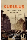 Kuruluş Gök Kubbenin Altında