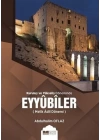 Kuruluş ve Yükseliş Döneminde Eyyubiler (Melik Adil Dönemi)