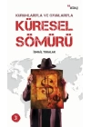 Kurumlarıyla ve Oyunlarıyla Küresel Sömürü