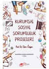 Kurumsal Sosyal Sorumluluk Projeleri