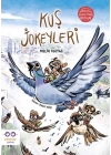 Kuş Jokeyleri - Gerçeği Gıdıklayan Masallar