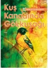 Kuş Kanadında Gökkuşağı