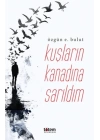 Kuşların Kanadına Sarılsam