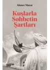 Kuşlarla Sohbetin Şartları