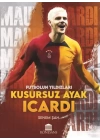 Kusursuz Ayak Icardi