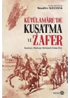 Kutülamare’de Kuşatma ve Zafer