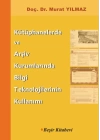 Kütüphanelerde ve Arşiv Kurumlarında Bilgi Teknolojilerinin Kullanımı