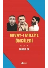 Kuvay-i Milliye Öncüleri
