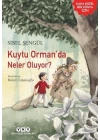 Kuytu Ormanda Neler Oluyor?