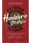 Kuyudan İktidara Hamlelerin Stratejisi