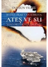 Kuzey Iraktan Kıbrısa Ateş ve Su Yeni Ortadoğu Akdeniz