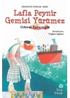 Lafla Peynir Gemisi Yürümez