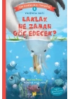 Laklak Ne Zaman Göç Edecek? - Can Dostlarımızı Tanıyalım 8