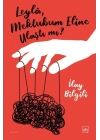 Leylâ, Mektubum Eline Ulaştı mı?
