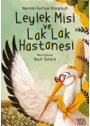 Leylek Misi ve Lak Lak Hastanesi