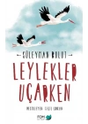 Leylekler Uçarken
