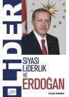 Lider - Siyasi Liderlik ve Erdoğan