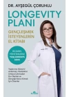 Longevity Planı - Gençleşmek İsteyenlerin El Kitabı