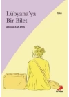 Lübyana’ya Bir Bilet