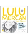 Lulu Mercan Hayatı Öğreniyor-3 “Bütün Renkler Güzeldir.”